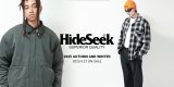 9/27(土) HideandSeek 2025 AUTUMN&WINTER COLLECTION 新作発売