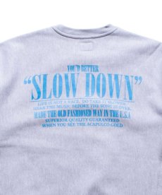 画像14: ACAPULCO GOLD / SLOW DOWN CREW SWEATSHIRT (14)