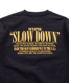 画像13: ACAPULCO GOLD / SLOW DOWN CREW SWEATSHIRT (13)