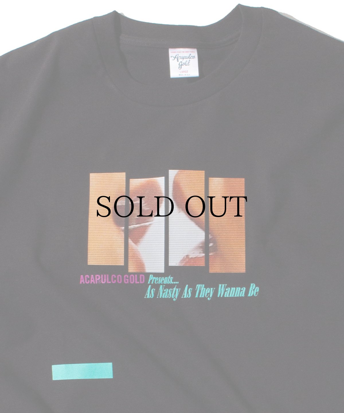 画像6: ACAPULCO GOLD(アカプルコゴールド) / AS NASTY AS THEY WANNA BE TEE (6)