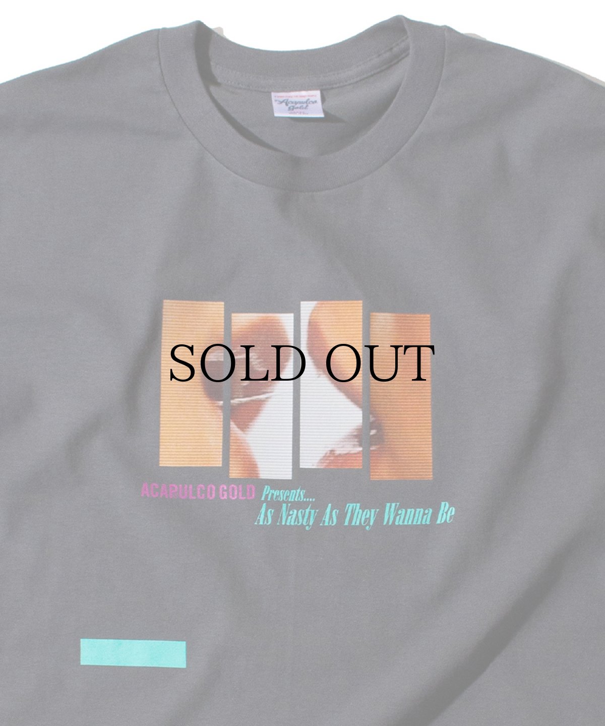 画像7: ACAPULCO GOLD(アカプルコゴールド) / AS NASTY AS THEY WANNA BE TEE (7)