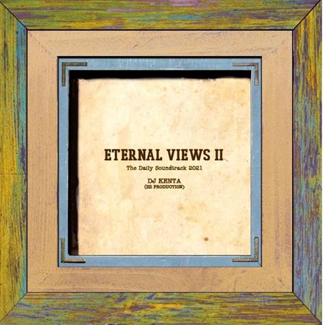 -MIX CD-『ETERNAL VIEWS 2』DJ KENTA 