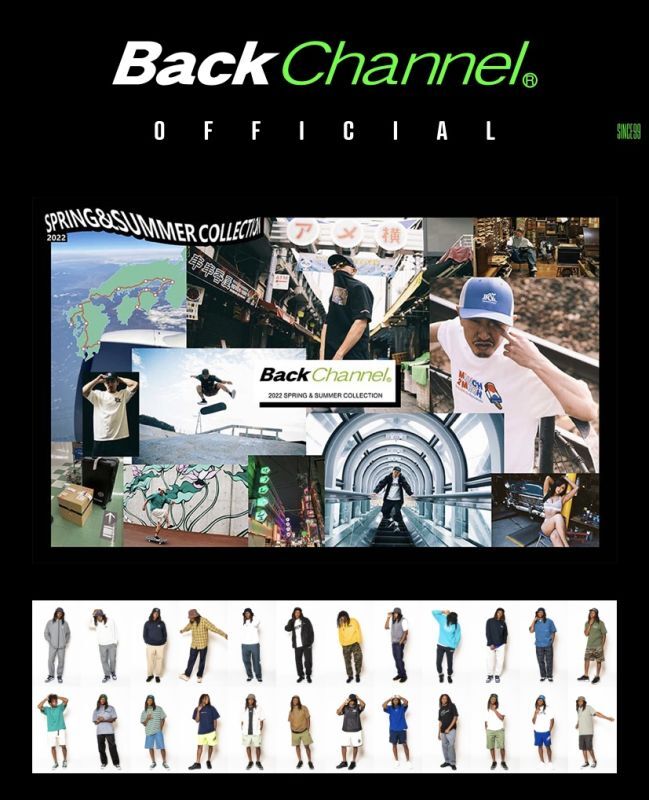 Back Channel(バックチャンネル) 2022 SPRING&SUMMER COLLECTION
