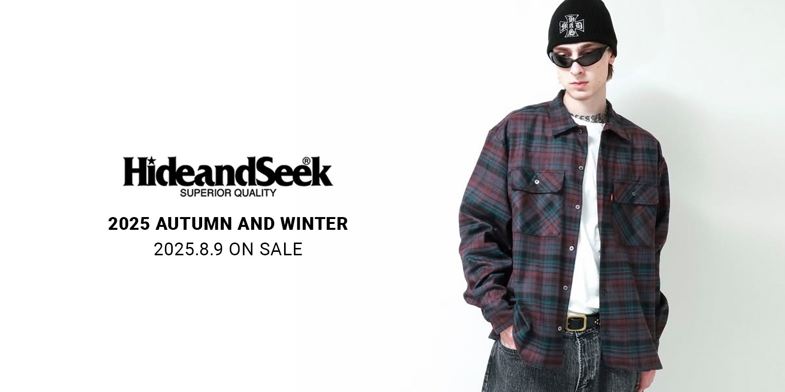 8/9(土) HideandSeek 2025 AUTUMN&WINTER COLLECTION 新作発売