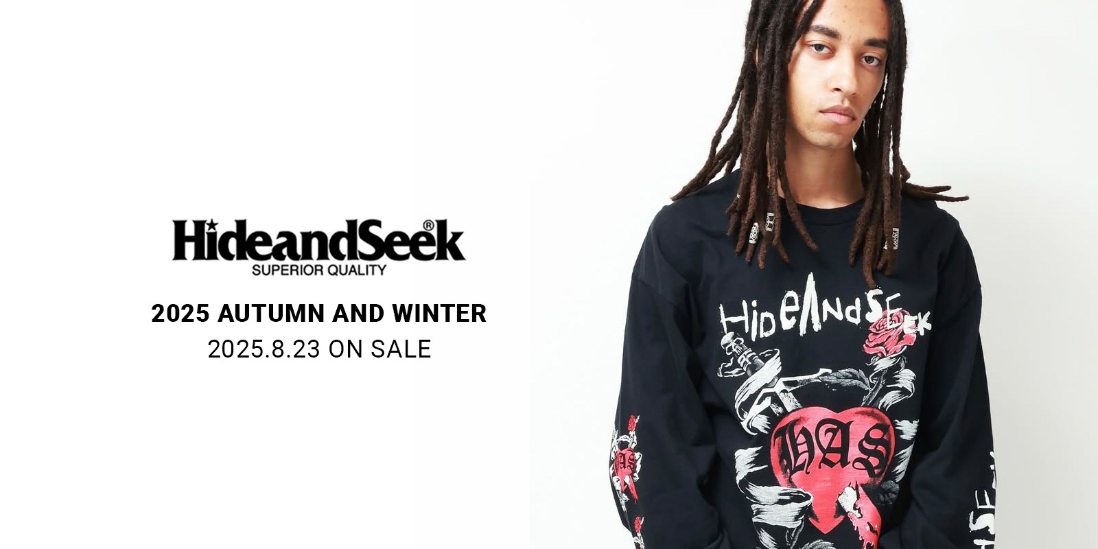 8/23(土) HideandSeek 2025 AUTUMN&WINTER COLLECTION 新作発売