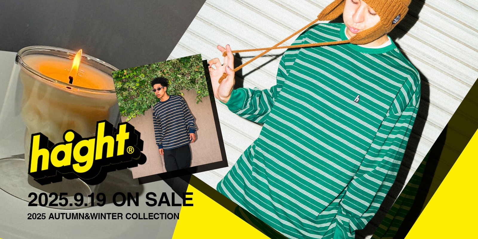 9/20(土) HAIGHT 2025 AUTUMN&WINTER COLLECTION 新作発売