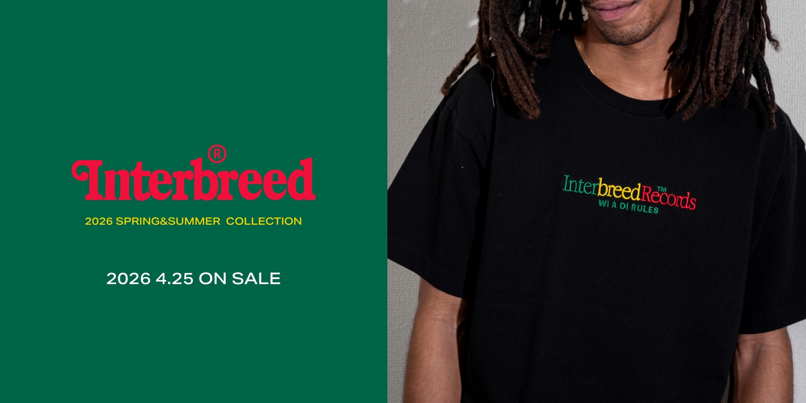 4/25(土) 00:00~ INTERBREED 2026 SPRING&SUMMER COLLECTION 新作発売
