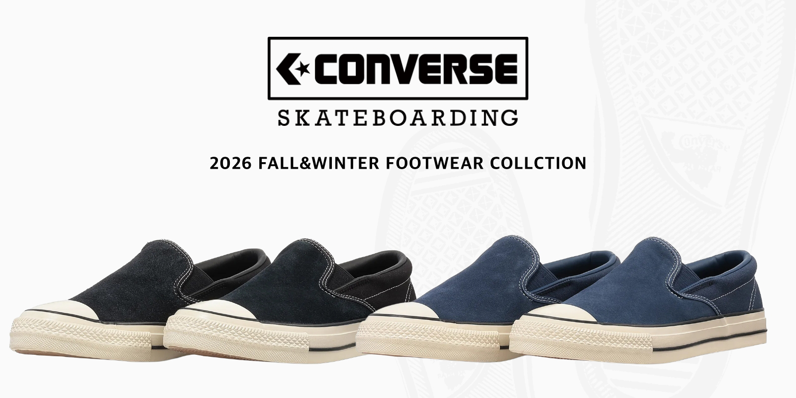8/14(金) CONVERSE SKATEBOARDING 2026 Fall&Winter Footwear COLLECTION 新作発売